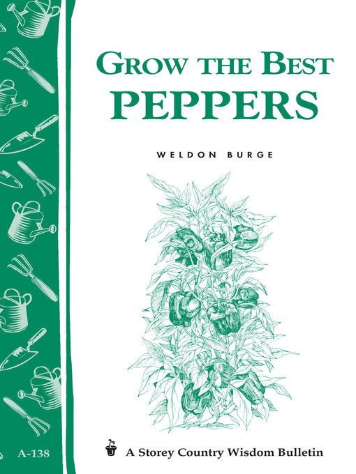 Title details for Grow the Best Peppers by Weldon Burge - Wait list